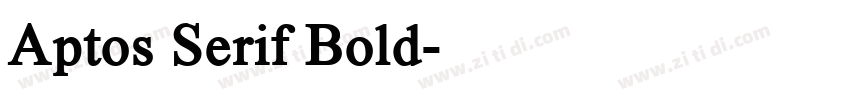 Aptos Serif Bold字体转换